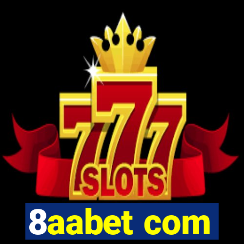 8aabet com